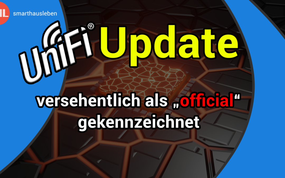 UniFi Updates Panne – „Release Candidate“ wird als „Official“ angezeigt