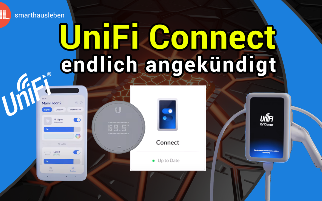 UniFi Connect wurde endlich offiziell angekündigt