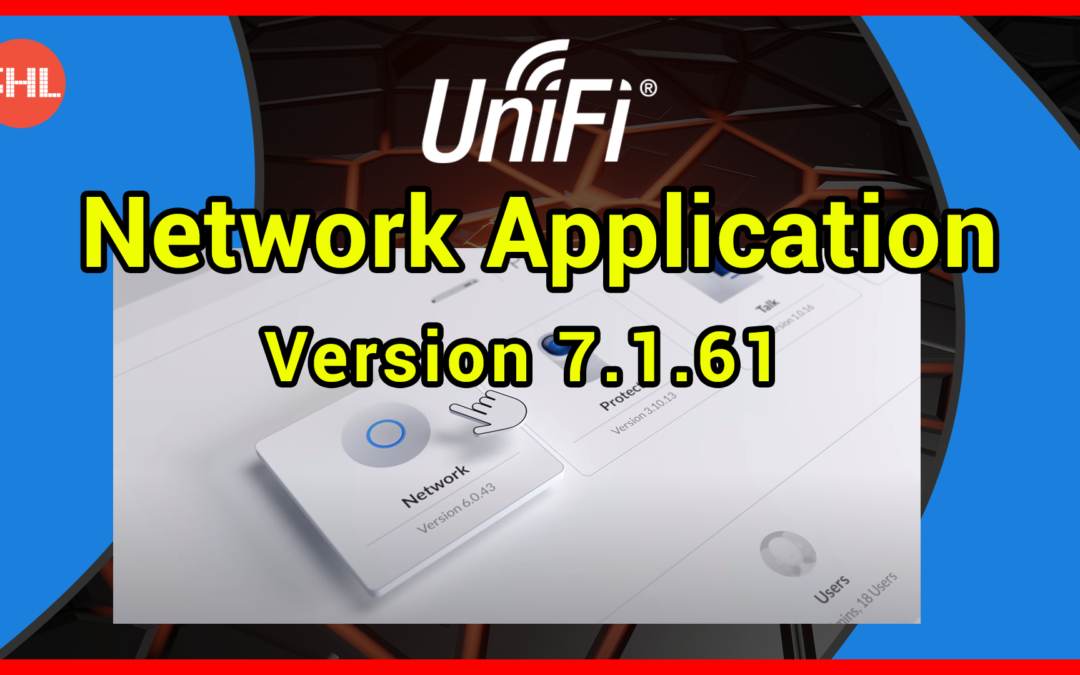 Jetzt offiziell – UniFi Network Application Version 7.1.61