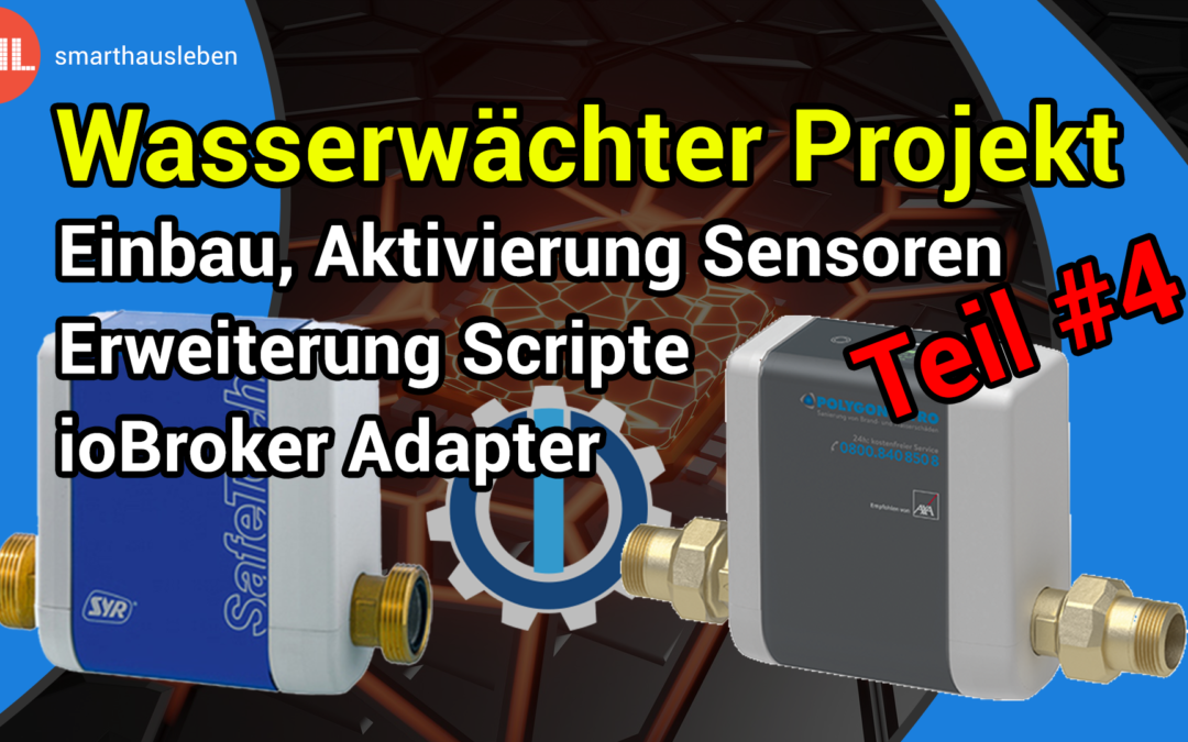 Wasserwächter #4 Sensoreinbau und Aktivierung