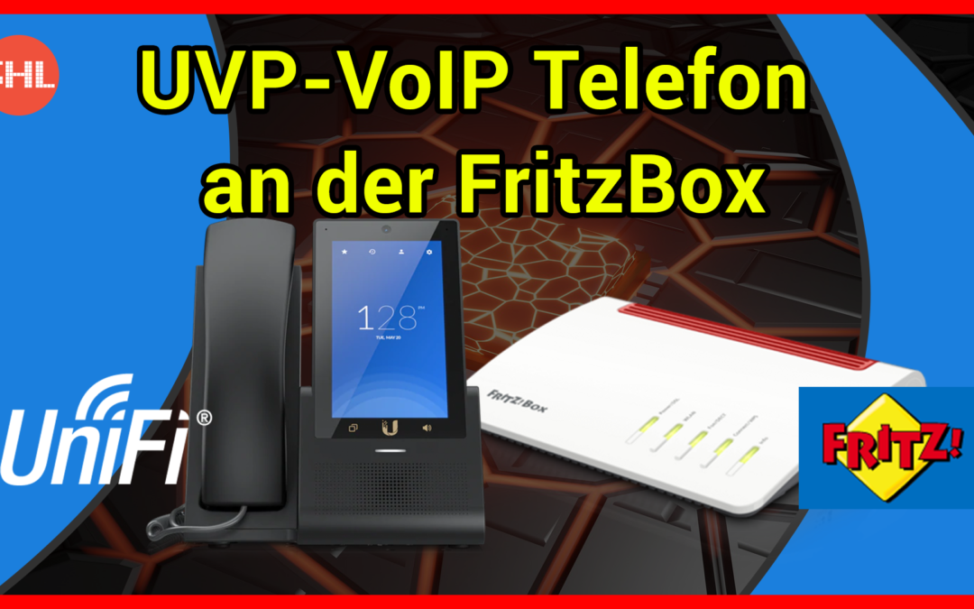 Ein UniFi UVP VoIP Phone an der FritzBox betreiben